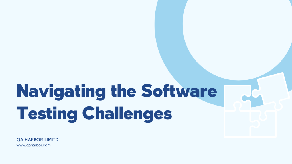 Navigating the Software Testing Challenges